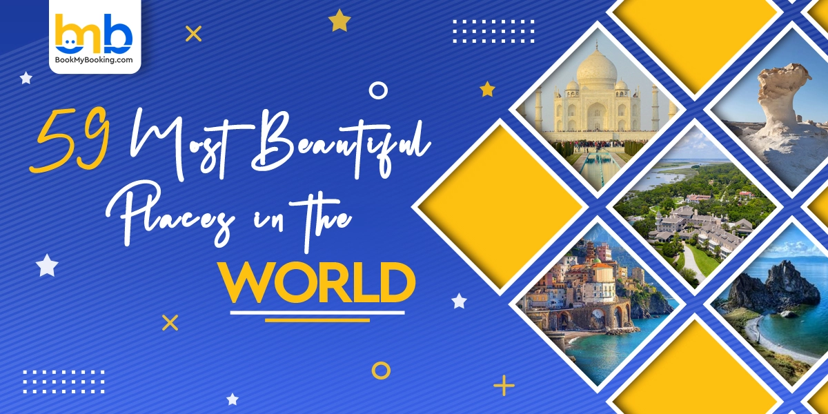 BMB Mini Guide: Most Beautiful Places In The World