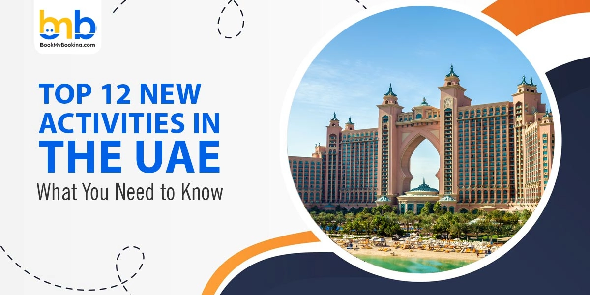 Top Activities To Do In The UAE – Adventure, Culture & Sightseeing
