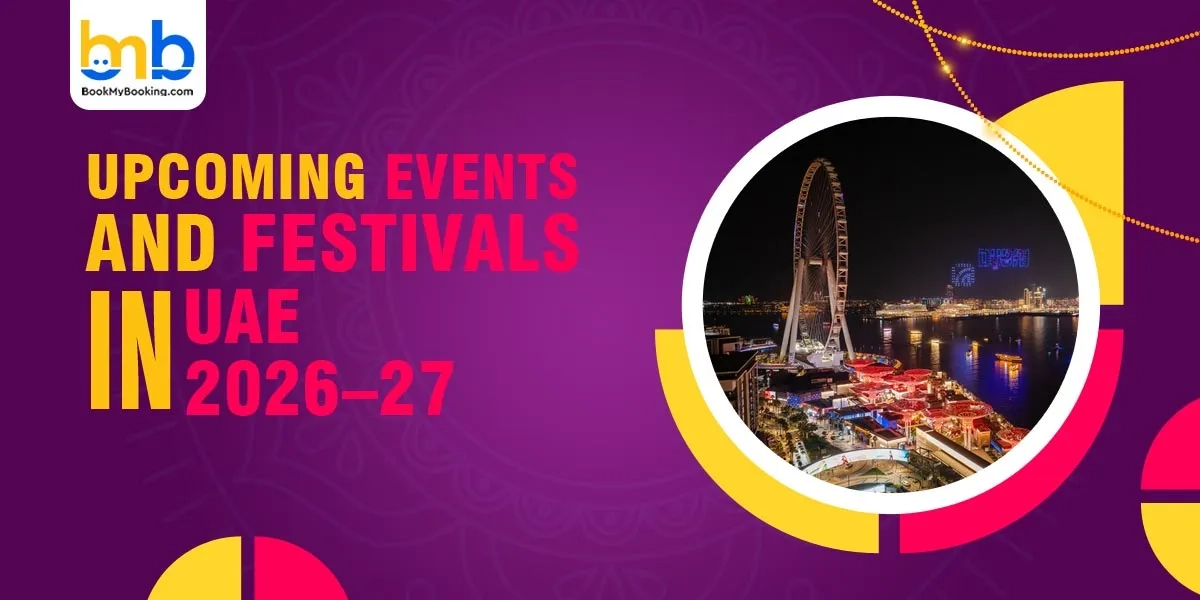 Upcoming Events & Festivals In UAE 2026 | Dubai, Abu Dhabi & More