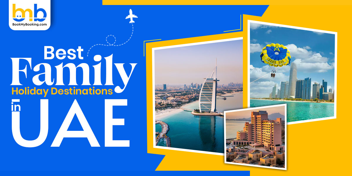 Best Family Holiday Destinations In UAE At 2025