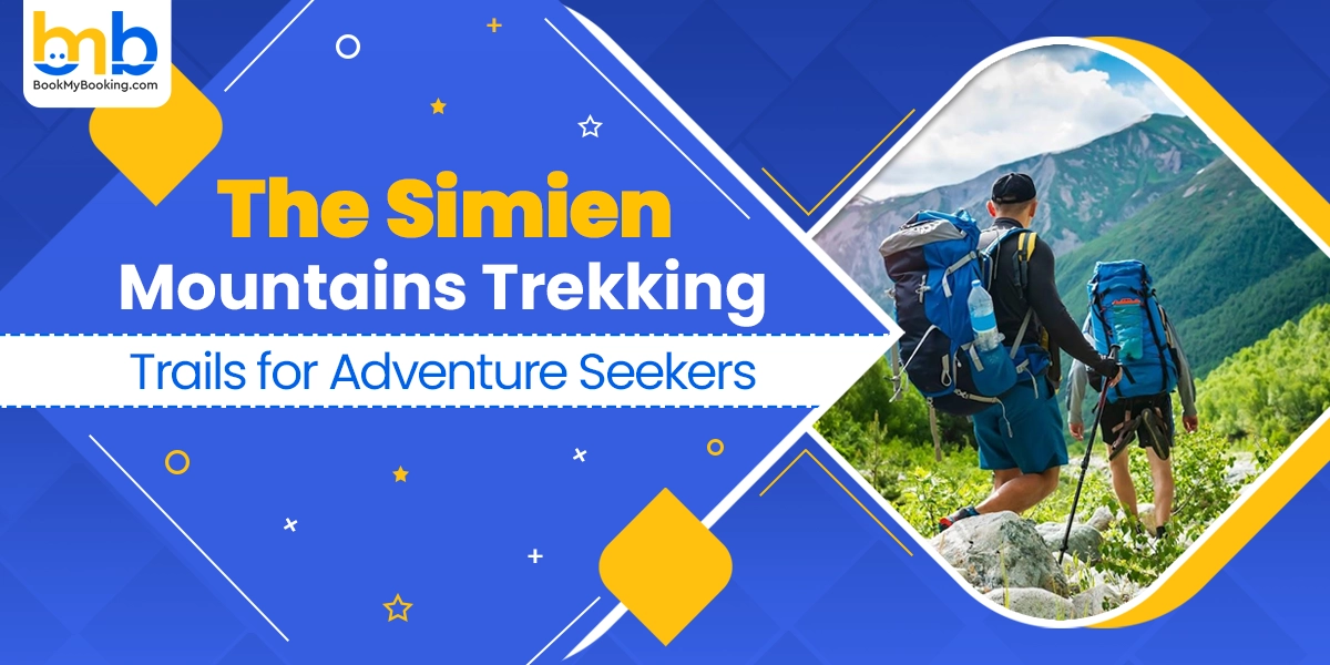 Simien Mountains Trekking Trails: Ultimate Adventure In Ethiopia | BookMyBooking