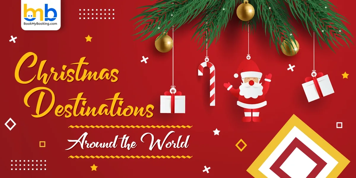 Top Christmas Destinations Around The World | Travel Blog