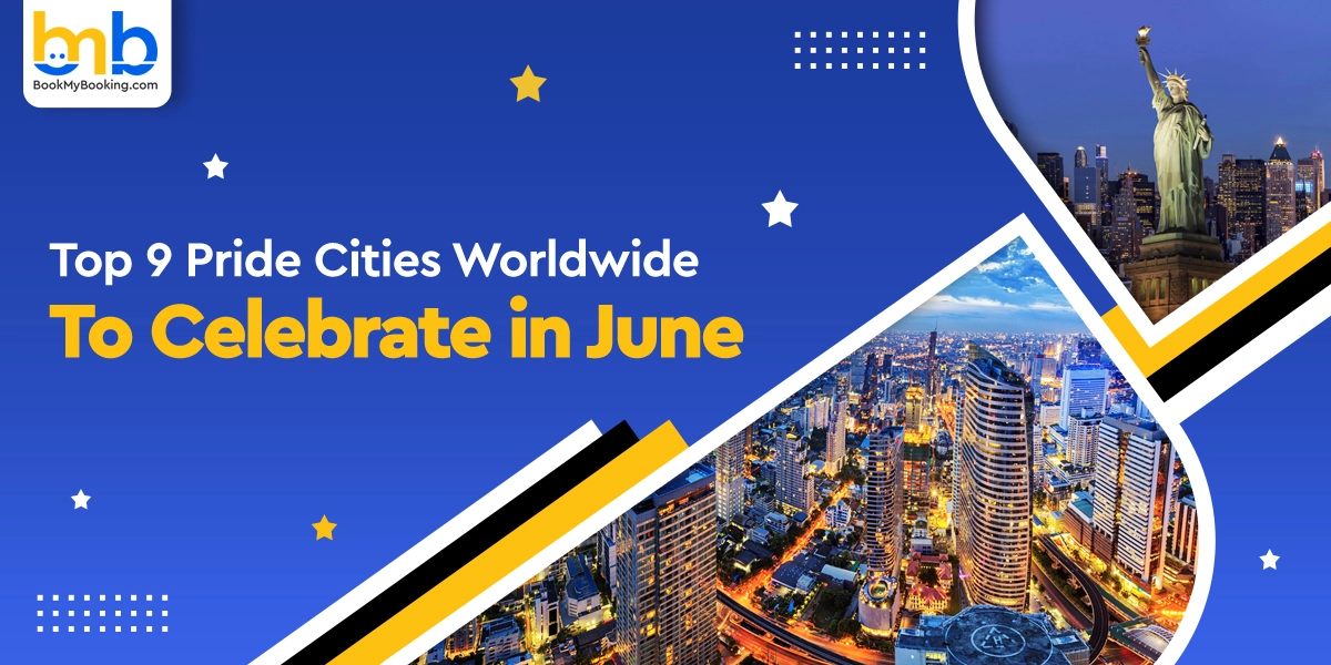 Top Pride Cities To Visit In June | BookMyBooking