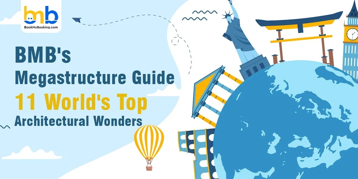 World’s Top Architectural Wonders | BookMyBooking Travel Blog