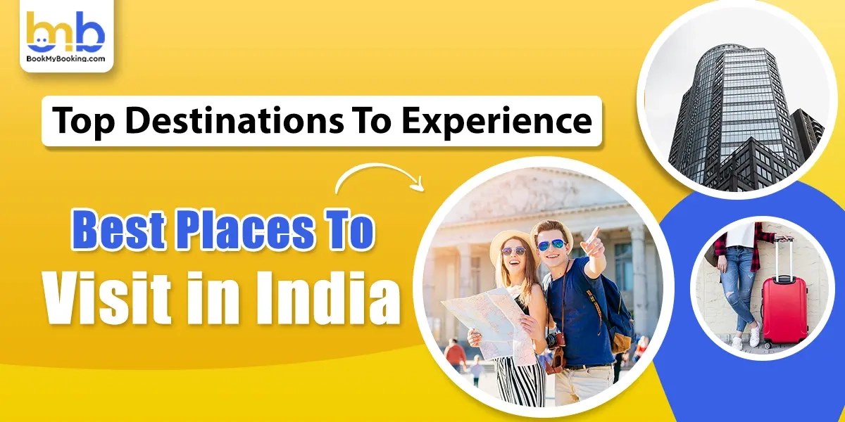 Best Places To Visit In India