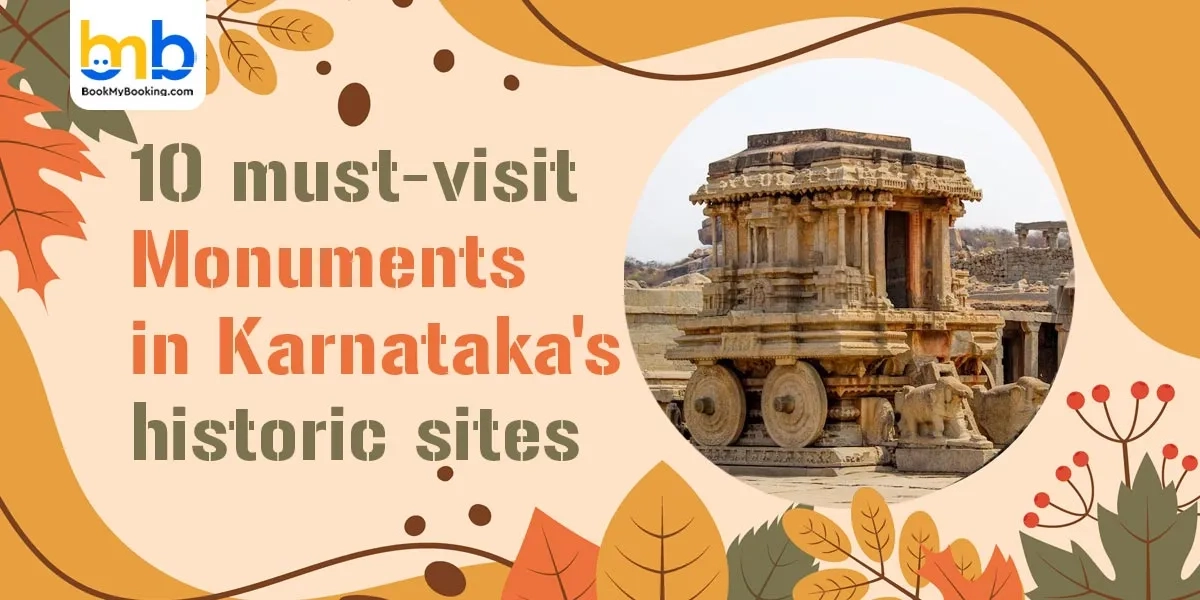 Explore Karnataka’s Historic Sites – Ancient Temples & Forts | BookMyBooking