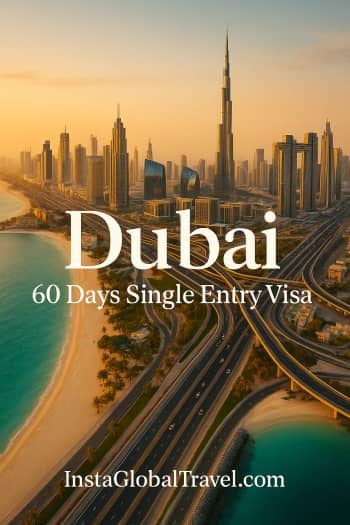 UAE 60 Days Single Entry Visa: Your Guide to an Extended Dubai Visit