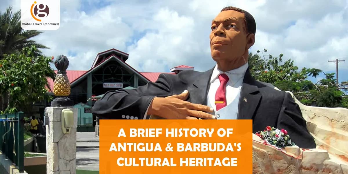 A Brief History of Antigua & Barbuda's Cultural Heritage