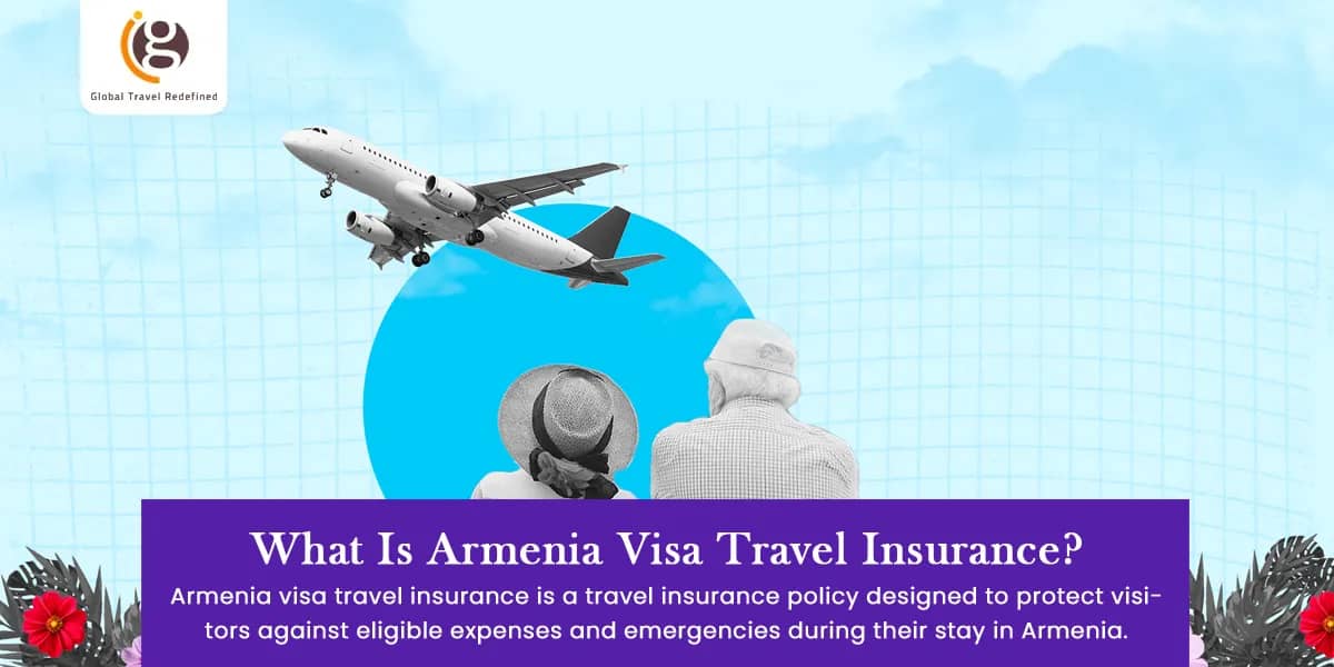 What Is Armenia Visa Travel Insurance