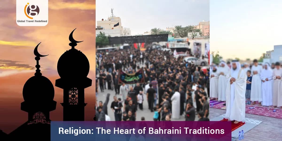 Religion: The Heart of Bahraini Traditions