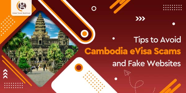 Tips to Avoid Cambodia eVisa Scams and Fake Websites