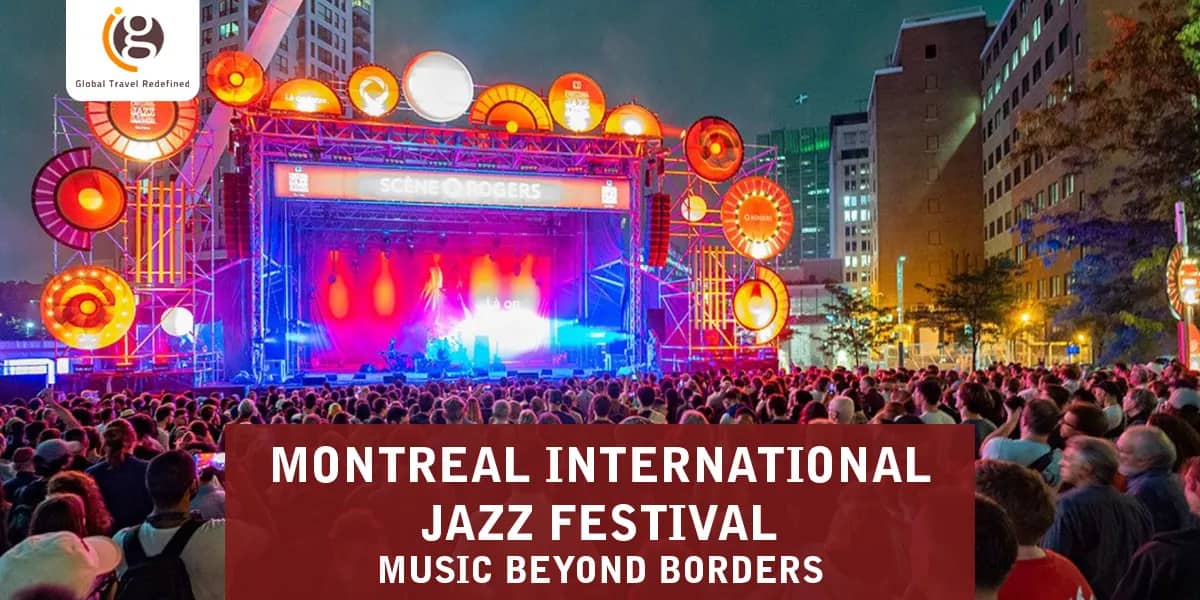 Montreal International Jazz Festival – Music Beyond Borders
