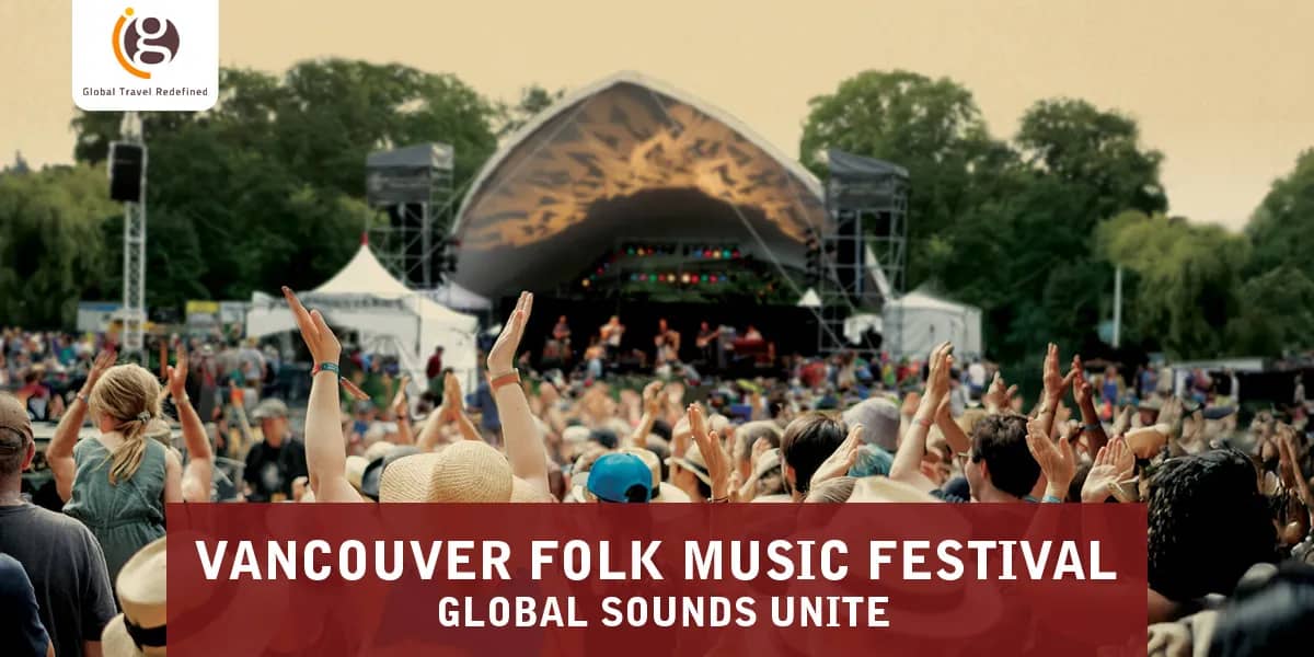 Vancouver Folk Music Festival – Global Sounds Unite