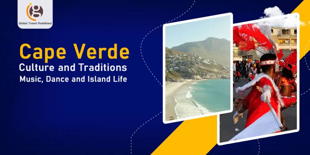 Cape Verde Culture and Traditions: Music, Dance and Island Life