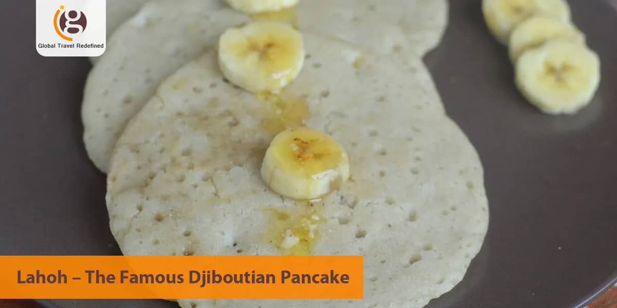 Lahoh – The Famous Djiboutian Pancake