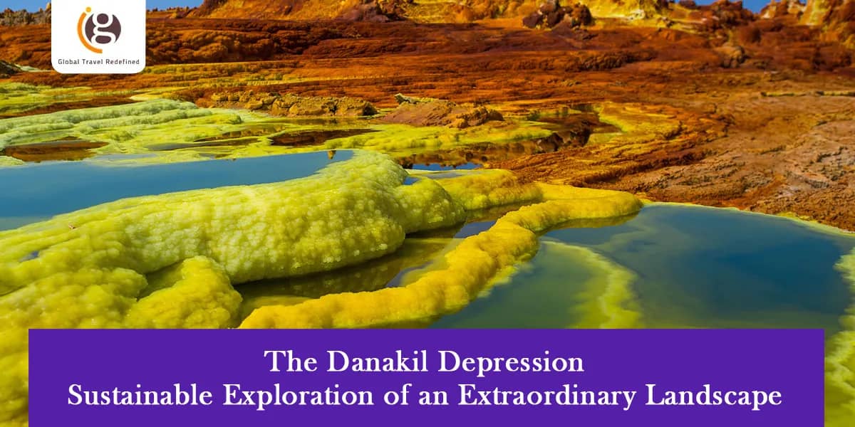 The Danakil Depression: Sustainable Exploration of an Extraordinary Landscape