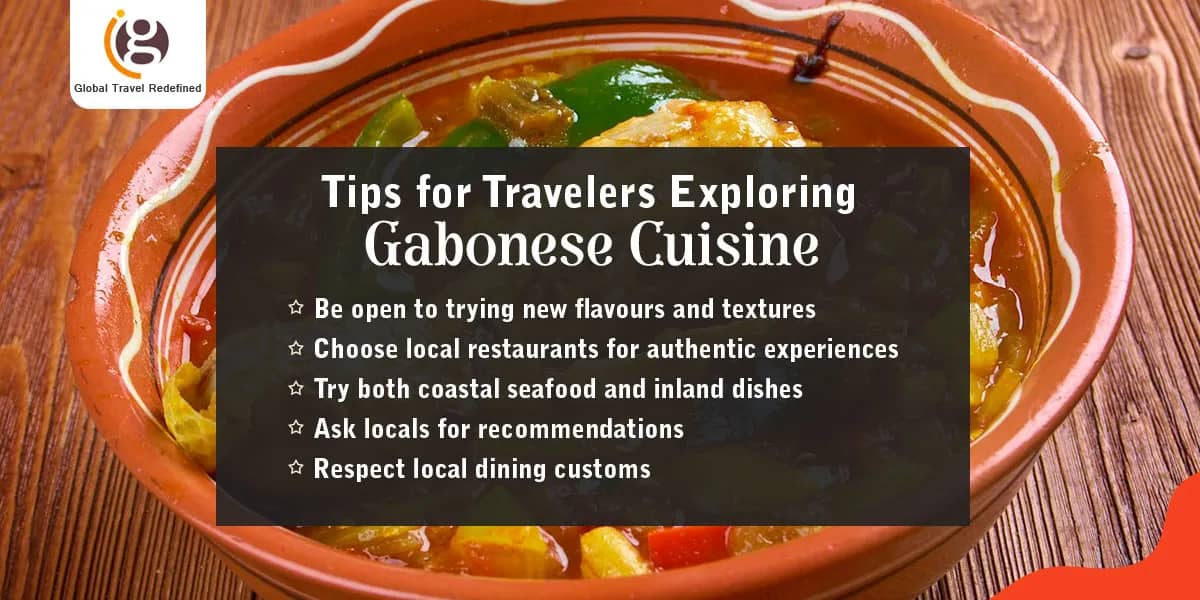 Tips for Travelers Exploring Gabonese Cuisine