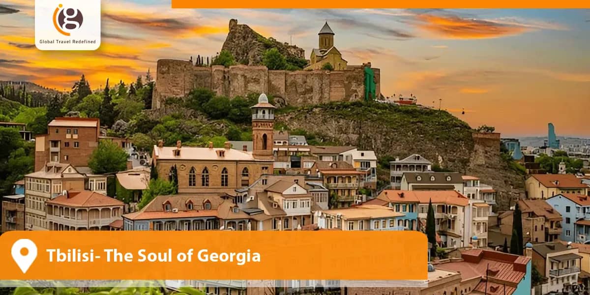Tbilisi- The Soul of Georgia