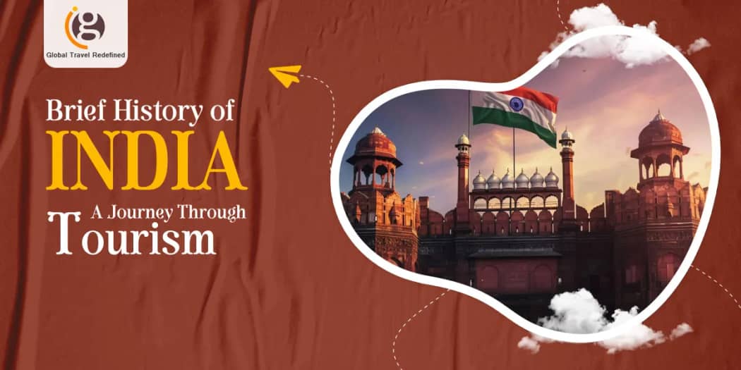 Brief History of India: A Journey Through Tourism