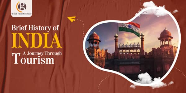 Brief History of India: A Journey Through Tourism