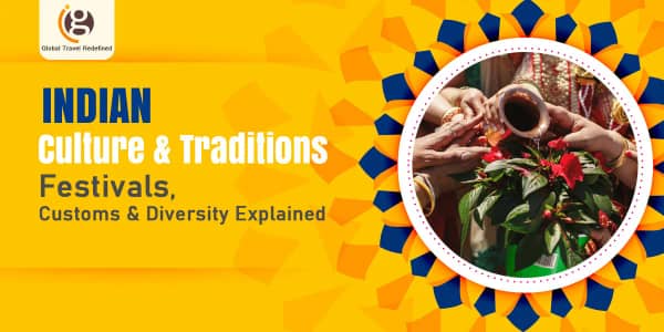 Indian Culture and Traditions: Festivals, Customs & Diversity Explained