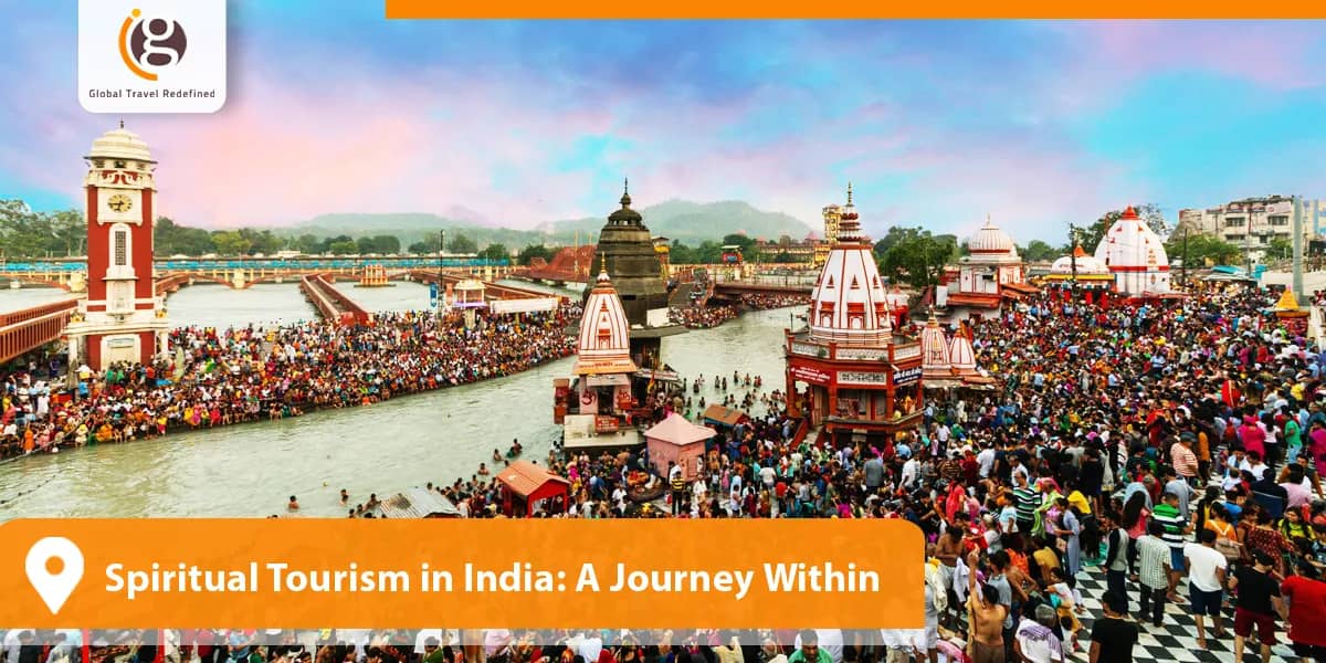 Spiritual Tourism in India: A Journey Within