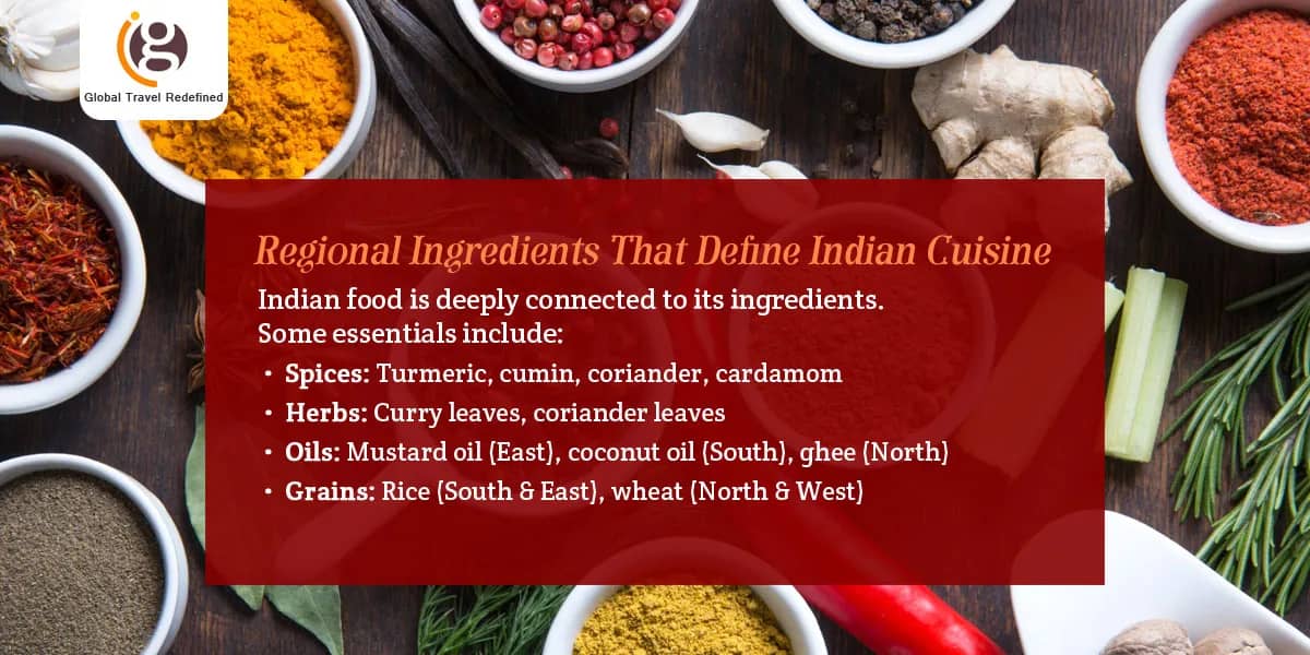 Regional Ingredients That Define Indian Cuisine