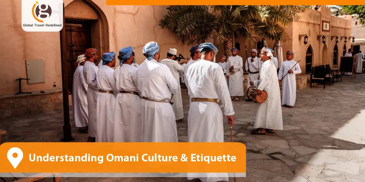 Understanding Omani Culture & Etiquette