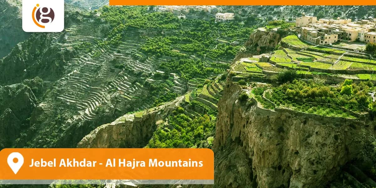 Jebel Akhdar- Al Hajra Mountains