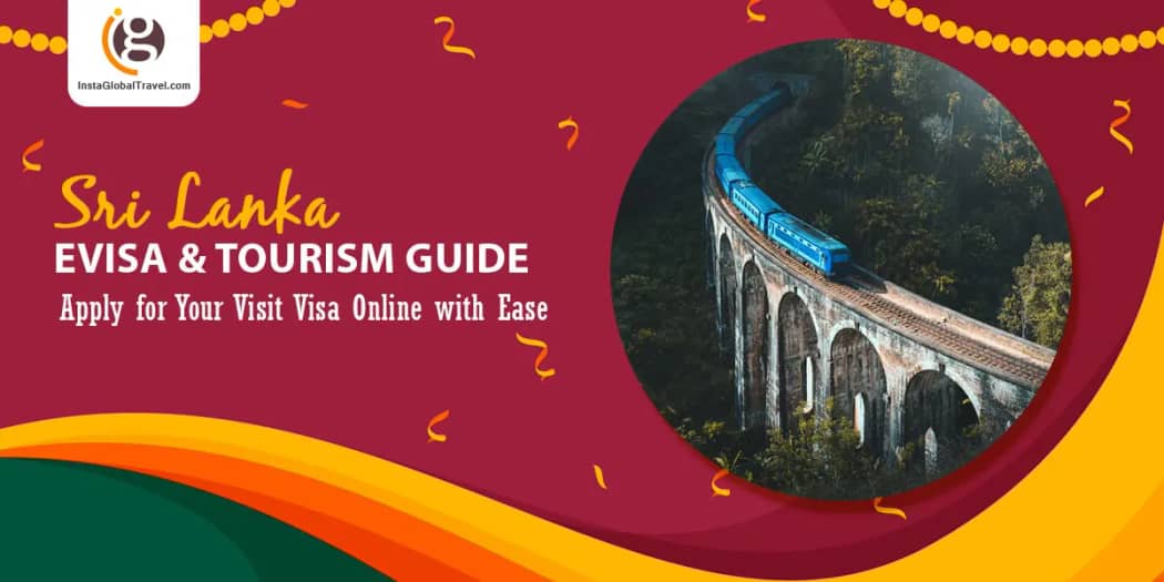 Sri Lanka eVisa & Tourism Guide: Apply for Your Visit Visa Online with Ease