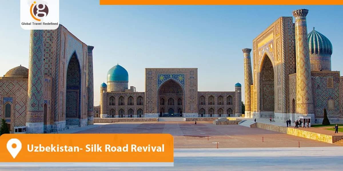 Uzbekistan- Silk Road Revival