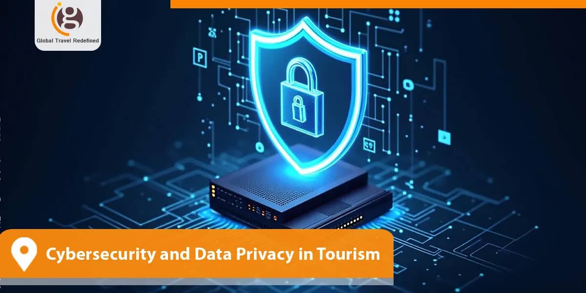 Cybersecurity and Data Privacy in Tourism