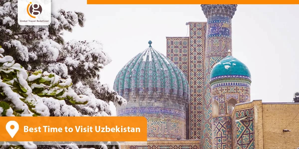 Best Time to Visit Uzbekistan