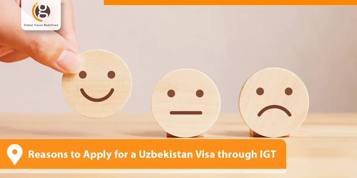 Reasons to Apply for a Uzbekistan Visa through IGT