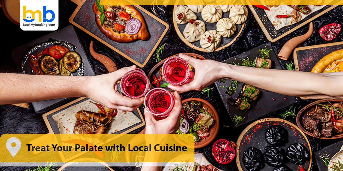 Treat Your Palate with Local Cuisine