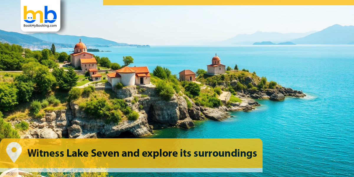 Witness Lake Seven and explore its surroundings