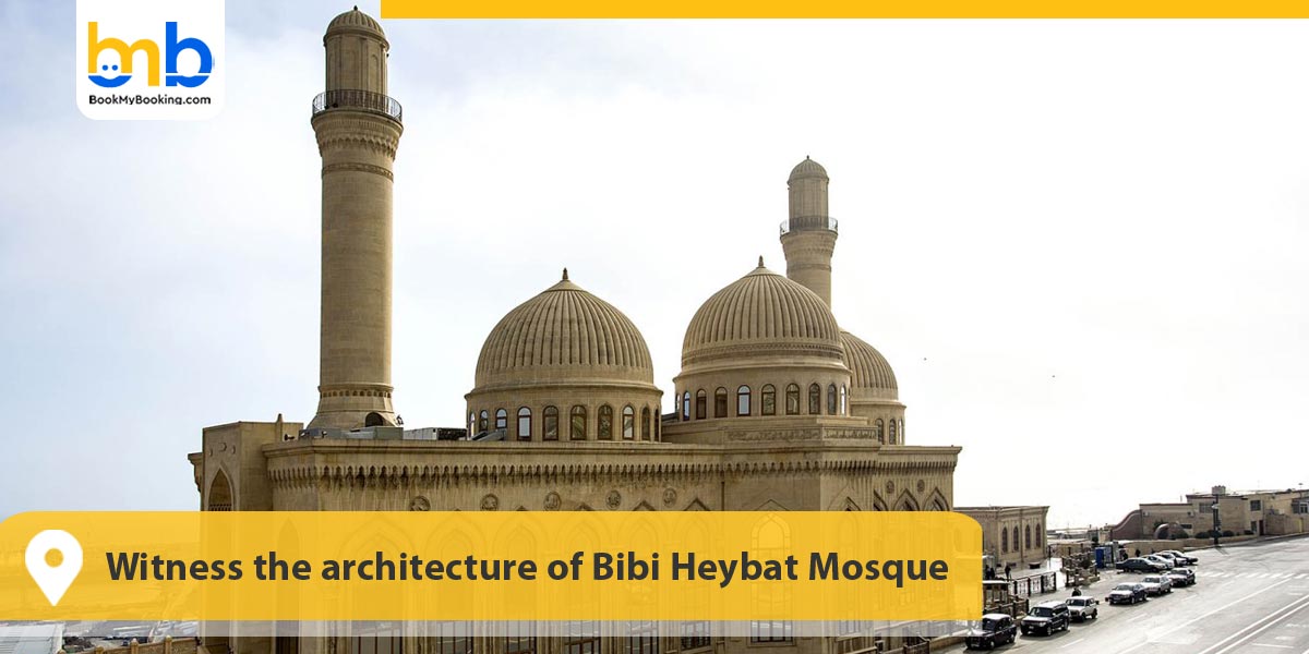 Witness the architecture of Bibi Heybat Mosque
