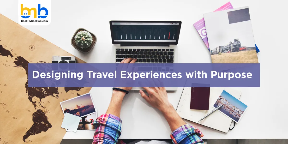 Designing Travel Experiences with Purpose