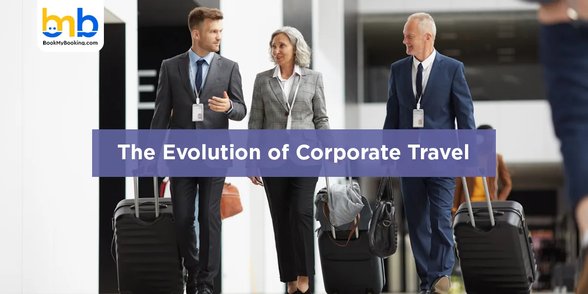 The Evolution of Corporate Travel