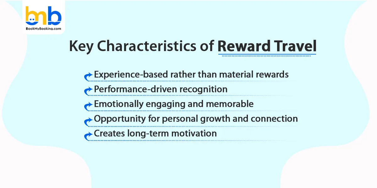 Key Characteristics of Reward Travel