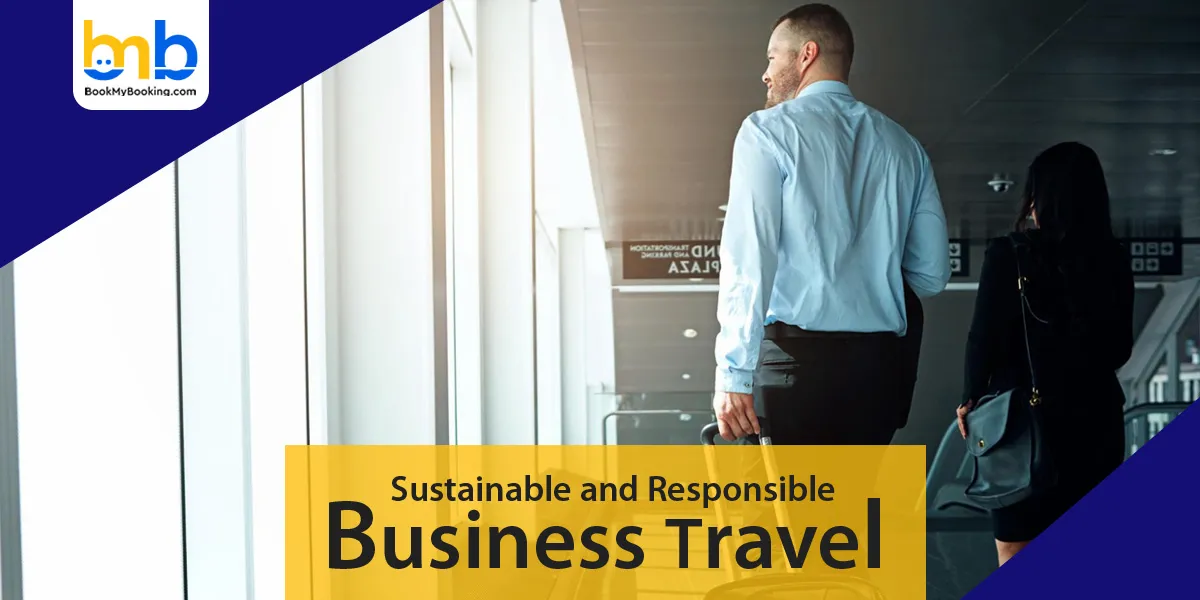 Sustainable and Responsible Business Travel