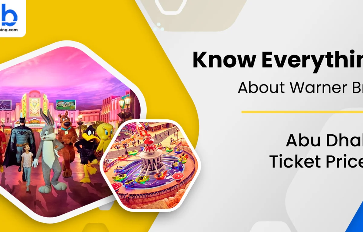 Warner Bros World Abu Dhabi Ticket Prices And More