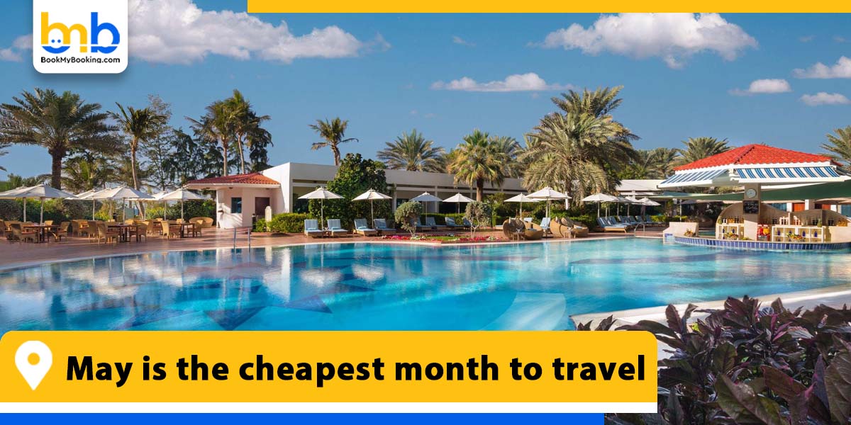 may is the cheapest month to travel from bookmybooking