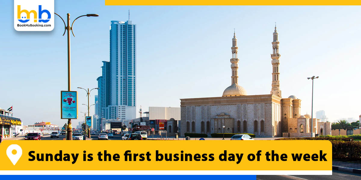 sunday is the first business day of the week from bookmybooking