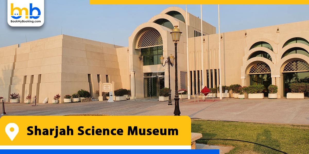 sharjah science museum from bookmybooking