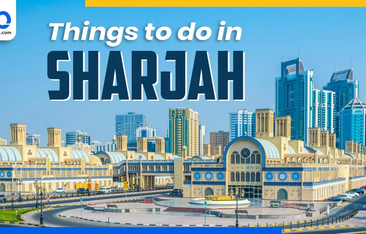35 Top Things To Do In Sharjah