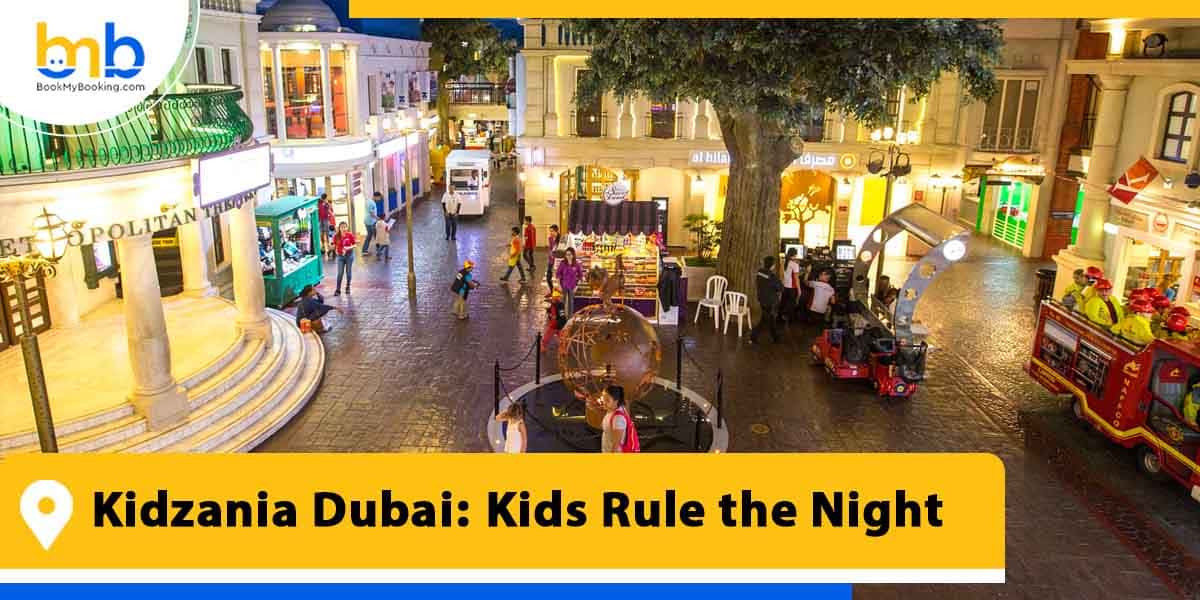 kidzania dubai kids rule the night from bookmybooking