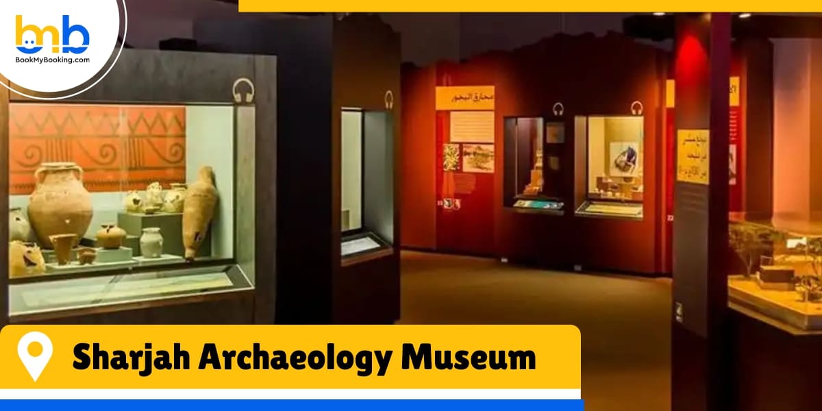 sharjah archaeology museum from bookmybooking