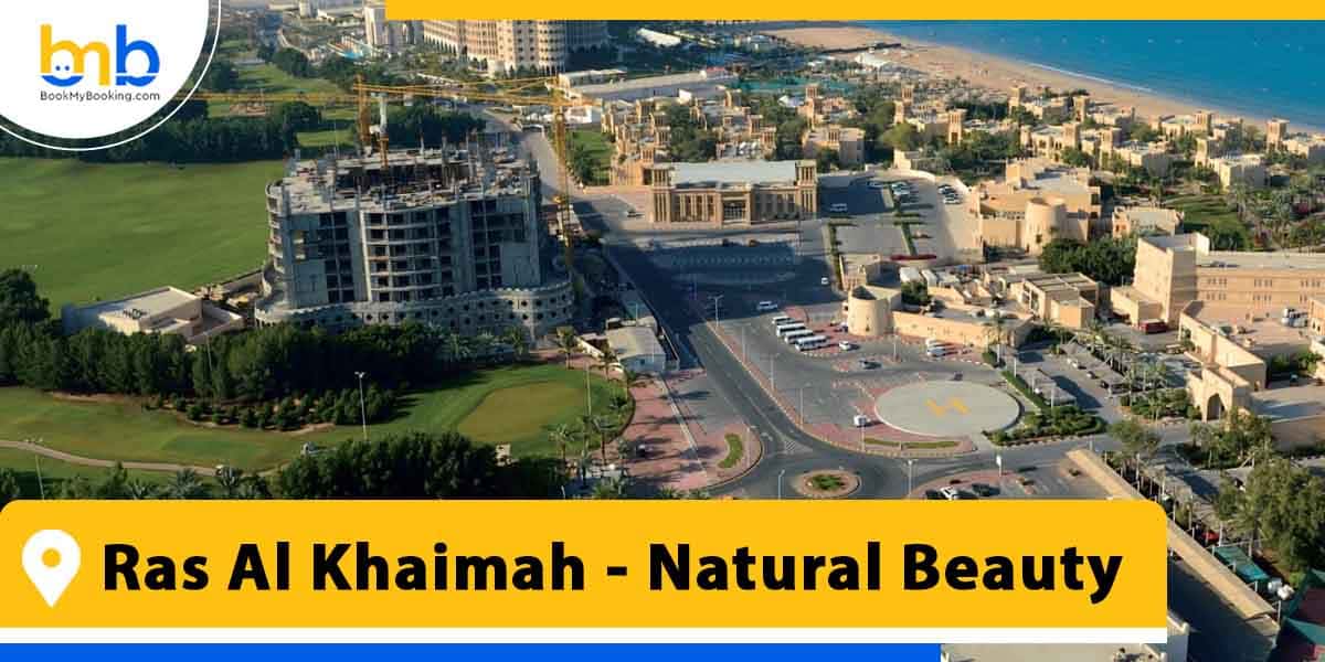 ras al khaimah natural beauty from bookmybooking
