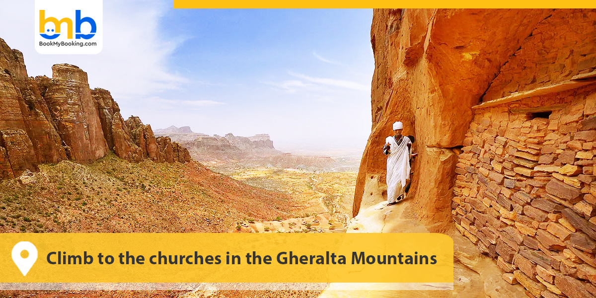 Climb to the churches in the Gheralta Mountains